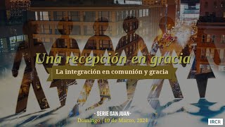 Exposición: Una recepción en gracia