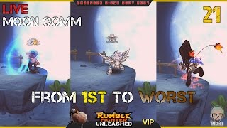 Lag  City/1stToWorst Moon Comm #21 (Rumble Fighter Unleashed)