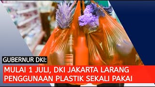 KONPERS GUBERNUR DKI TENTANG LARANGAN PENGGUNAAN PLASTIK SEKALI PAKAI DI JAKARTA