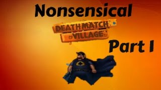 Nonsensical DeathMatch Villagers Part 1(Eww to Everything)