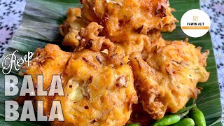 RESEP BALA BALA / BAKWAN SAYUR || RENYAH, KRIUK, TAHAN LAMA || GARING DI LUAR LEMBUT DI DALAM