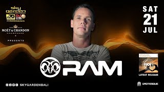 RAM - Sky Garden Bali Int. DJ Series - July 21st, 2018