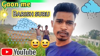 village life style vlogs  Gaon me Barish Suru ho gya 😀😀Village life style vlogs