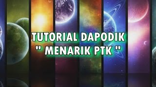 Tutorial Dapodik 2016 - Menarik PTK pada Applikasi Dapodik