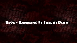 Vlog - Rambling with Call of Duty Black Ops III Multiplayer