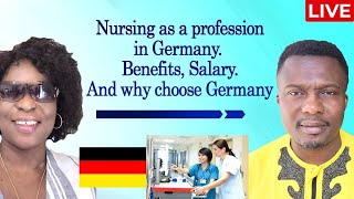 Nursing as profession in Germany, benefits, & salary. And why choose Germany?