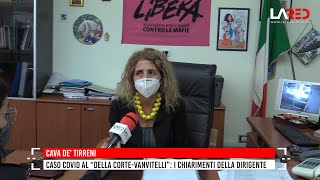 Cava de' Tirreni. Caso covid al “Della Corte - Vanvitelli”: i chiarimenti della dirigente