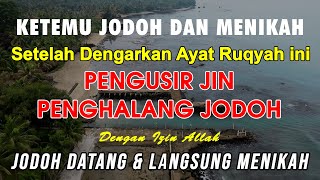 RUQYAH SIHIR PEMBUKA JODOH dan REZEKI | AYAT RUQYAH JODOH dan REZEKI