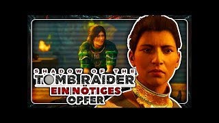 Ein nötiges OPFER! 🏹 Shadow of the Tomb Raider • 07