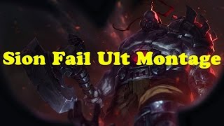 Sion Fail Ult Montage