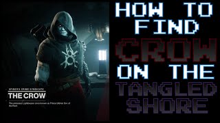 HOW TO - find CROW on tangled shore - Destiny 2 - beyond light