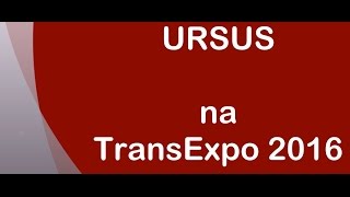 URSUS na TransExpo 2016 Kielce