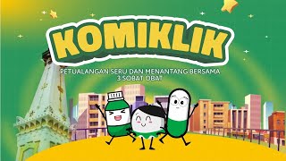 KOMIKLIK: Petualangan seru dan menantang bersama 3 Sobat Obat!