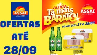 ASSAÍ ATACADISTA OFERTAS ATÉ 28/09/2024 FOLHETO ALERTA TÁ MAIS BARATO PE