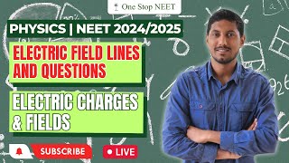 Electric field lines and Questions | Electric Charges & Fields | NEET 2024 | NEET 2025 | Mohan Sir