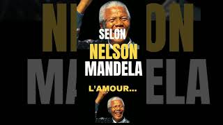 L’amour selon NELSON MANDELA  #citations #conseils #inspiration #motivation #amour #femme #confucius