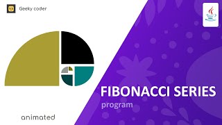 Fibonacci Series Program In Java | Fibonacci Series | By GeekyCoder