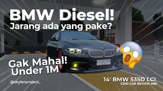 BMW DIESEL, Jarang Yang Punya? || 14' BMW 535D - CDID Car Review #86