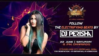 Follow DJ Perisha High Beats at The Flying Dutchman Noida