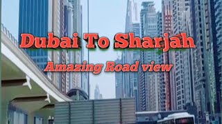 Dubai To Sharjah Amazing Road View, #dubai #vlog #uae #expo #look Dubai vlogs  #rain #video #Rain