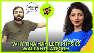 Why Tina Mam left Physics wallah Platform | Tina mam Reply for letting Physics wallah