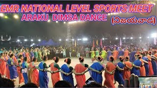 EMR NATIONAL LEVEL SPORTS MEET/ ARAKU DIMSA DANCE / ARAKU AP IN INDIA.