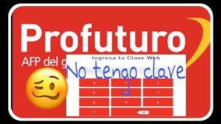 Cómo ver mis aportes en Profuturo AFP si no tengo la clave web