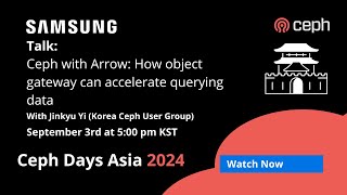 Ceph Days Asia: Ceph with Arrow: How object gateway can accelerate querying data