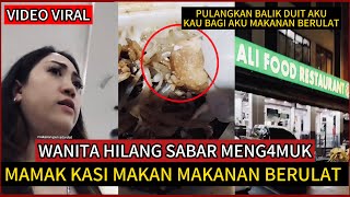 WANITA HILANG SABAR‼️BENG4NG DAPAT MAKANAN BERULAT🔴TENGOK APA BERLAKU💢