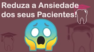 Sedação Mínima com Benzodiazepínicos - Controle de Ansiedade em Odontologia