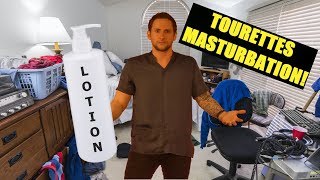 Does Tourettes Hurt You While Masturbating?