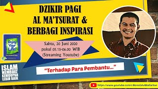 DZIKIR PAGI & BERBAGI INSPIRASI, SABTU 20/6/2020