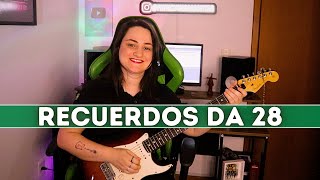 Recuerdos da 28 na GUITARRA  by Patrícia Vargas 🎸