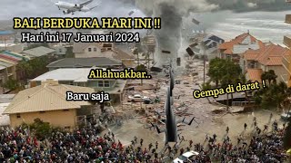 BARU SAJA Bali Gempa Kuat Hari ini 17 Januari 2024, Gempa Bali Hari ini