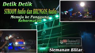 Detik Detik Stroom dan Brengos Menuju ke panggung kehormatan !! Slemanan Udanawu Blitar.