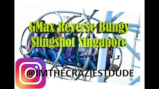 Singapore  Reverse Bungy g-max Slingshot the best activities Fun Things to do in 2024