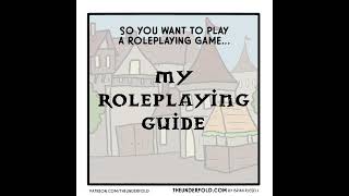 So You Want to Play a Roleplaying Game...