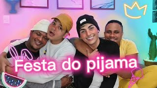 FIZEMOS UMA NOITE DO PIJAMA COM NOSSOS AMIGOS | CASAL GAY 🥳💤