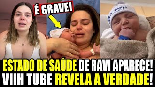 🚨 VIIH TUBE, EMOCIONADA ATUALIZA ESTADO DE SEU FILHO RAVI! VERDADE DOLORIDA!?