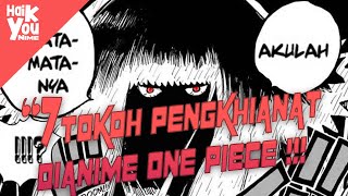 7 TOKOH PENGKIANAT DI ANIME ONE PIECE " TENYATA OH TERNYATA TAK KU SANGKA !!! "