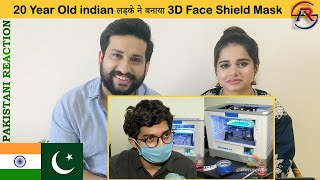 Pakistan Reacts To 20 Year Old लड़के ने बनाया 3D Face Shield Mask, जानिए खासियत || ARS Vlogs (2020)