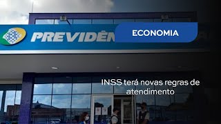 INSS terá novas regras de atendimento