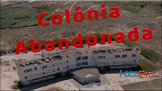 Uma Colónia Abandonada - Drone 4K