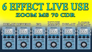 Zoom Ms 70 Cdr Delay EQ Pitch Shift Reverb Delay 6 Effect Ek Sath Kaise Use Kare #audiosoundteach