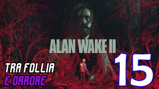 ALAN WAKE 2 Gameplay ITA #15 Walkthrough ITA #alanwake2