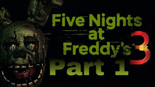 Five nights at freddys 3 creepypasta part 1