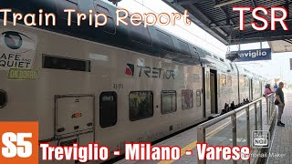 Train Trip Report - Linea S5 Treviglio - Varese | Viaggio da Trecella a Milano Porta Vittoria