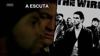 2002 Série A Escuta (The Wire)