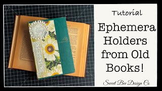 How to make an Ephemera Holder from a Book! Tutorial Junk Journal Ephemera #roxysweeklychallenge