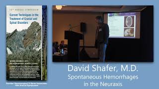 David Shafer, MD | Spontaneous Hemorrhages in the Neuraxis